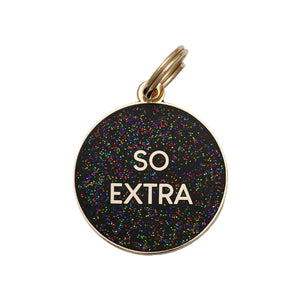 "So Extra" Glitter - Pet ID Tag